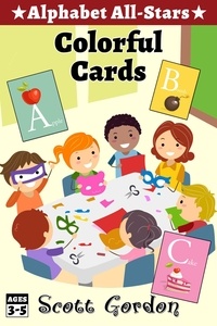  Scott Gordon - Alphabet All-Stars: Colorful Cards - Alphabet All-Stars.