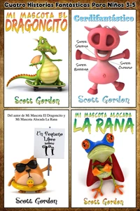 Cuatro Historias Fantásticas Para Niños 3-5
