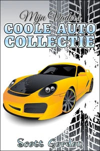 Mijn Vader’s Coole Autocollectie