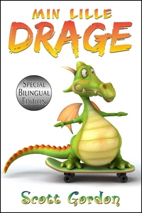 Min Lille Drage (Bilingual English &amp; Norwegian)