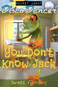 Secret Agent Disco Dancer: You Don't Know Jack