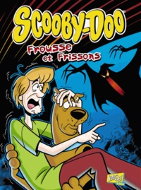 Scott Gross et Robert Kupperberg - Scooby-Doo Tome 4 : Frousse et frissons.