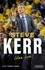 Steve Kerr. Une vie