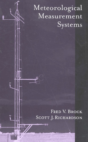 Scott-J Richardson et Fred-V Brock - Meteorological Measurement Systems.