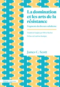 La domination et les arts de la résistance
