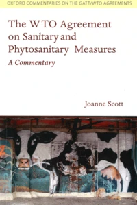 The WTO Agreement on Sanitary and Phytosanitary Measures