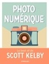 Scott Kelby - Photo numérique - Le best of de Scott Kelby.