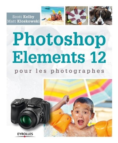 Photoshop Elements 12 pour les photographes