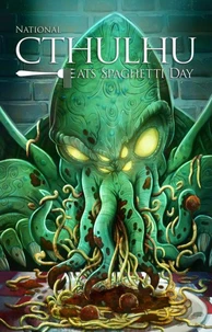 National Cthulhu Eats Spaghetti Day