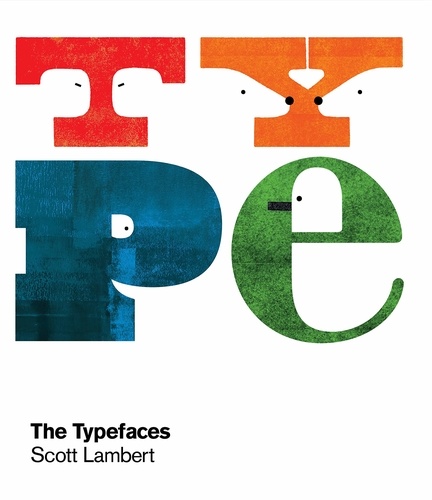 Scott Lambert - The typefaces.