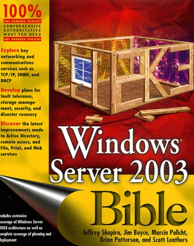 Scott Leathers et Jim Boyce - Windows Server 2003. Bible.
