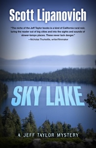  Scott Lipanovich - Sky Lake - A Jeff Taylor Mystery, #3.