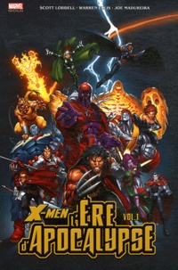 Scott Lobdell et Warren Ellis - X-Men : l'Ere d'Apocalypse Tome 1 : .
