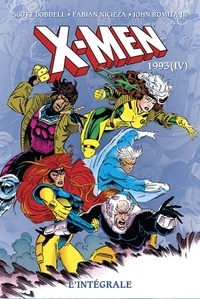 Scott Lobdell et Fabian Nicieza - X-Men l'Intégrale  : 1993 - Tome 4.