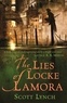 Scott Lynch - The Lies of the Locke Lamora.