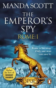 Rome: The Emperor's Spy (Rome 1)