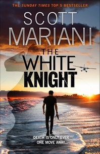 Scott Mariani - The White Knight.