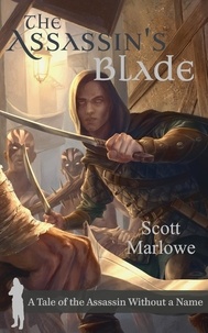 Scott Marlowe - The Assassin's Blade - Assassin Without a Name, #1.