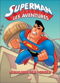 Scott McCloud - Superman Tome 2 : Léquilibre des forces.