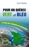 Scott McKay - Pour un Québec vert et bleu.