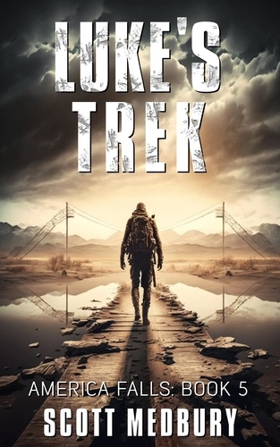  scott medbury - Luke's Trek - America Falls, #5.