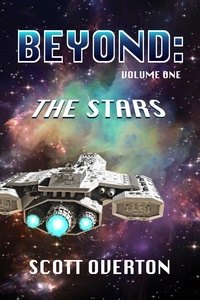  Scott Overton - Beyond: The Stars - Beyond, #1.