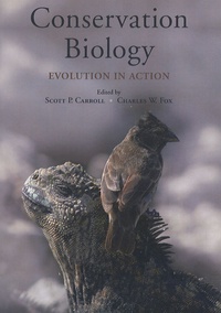 Scott P. Carroll - Conservation biology : evolution in action.