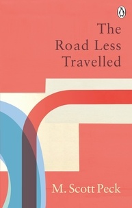 Scott Peck - The Raod Less Travelled.