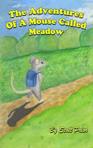  Scott Prior - The Adventures Of A Mouse Called Meadow.