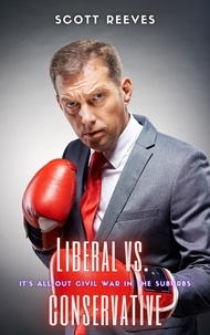  Scott Reeves - Liberal vs. Conservative.