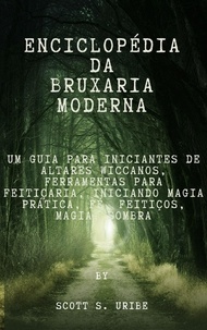 Best seller ebooks pdf téléchargement gratuit Enciclopédia da Bruxaria Moderna par Scott S. Uribe  9798215177938