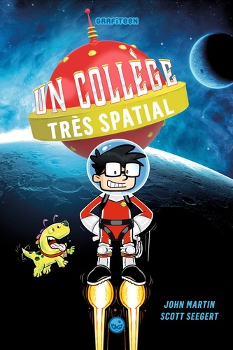 Scott Seegert - Un collège très spatial, Tome 01 - Un collège très spatial.