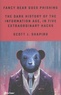 Scott Shapiro - Fancy Bear Goes Phishing - The Dark History of the Information Age, in Five Extraordinary Hacks.