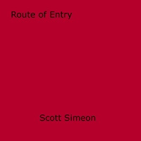 Scott Simeon - Route of Entry.
