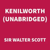 Kenilworth (UNABRIDGED)