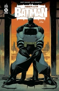 Scott Snyder et Nick Dragotta - Absolute Batman Tome 1 : Le zoo.
