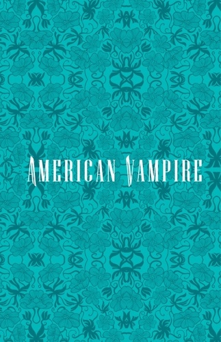 American Vampire Tome 1 Sang neuf