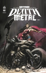 Scott Snyder et James Tynion IV - Batman - Death Metal - Tome 1.