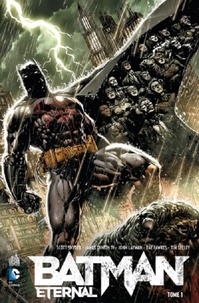 Scott Snyder et John Layman - Batman eternal Tome 1 : .