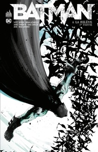 Scott Snyder et Greg Capullo - Batman - Tome 8 - La relève - 1ère partie.