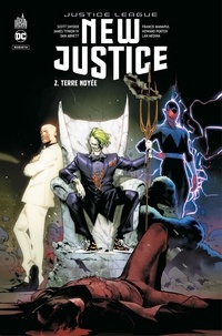 Scott Snyder et James Tynion IV - Justice League - New Justice - Tome 2 - Terre noyé.