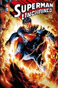 Scott Snyder et Jim Lee - Superman - Unchained - Intégrale.