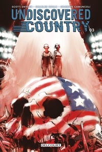 Scott Snyder et Charles Soule - Undiscovered Country Tome 3 : Possibilité.