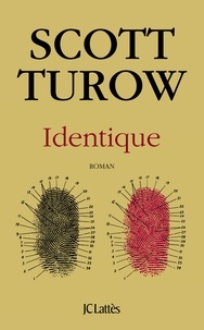 Scott Turow - Identique.