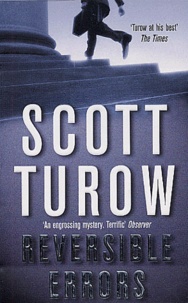 Scott Turow - Reversible Errors.