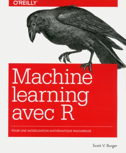 Le machine learning avec R. Pour une modélisation mathématique rigoureuse