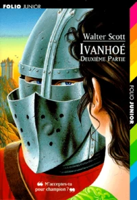 Ivanhoe. 2eme Partie