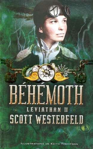 Scott Westerfeld - Léviathan Tome 2 : Béhémoth.