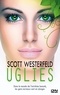 Scott Westerfeld - Uglies Tome 1 : Uglies.