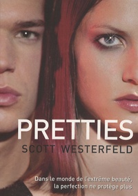Scott Westerfeld - Uglies Tome 2 : Pretties.